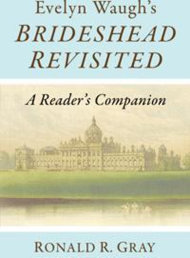 Evelyn Waugh's Brideshead Revisited