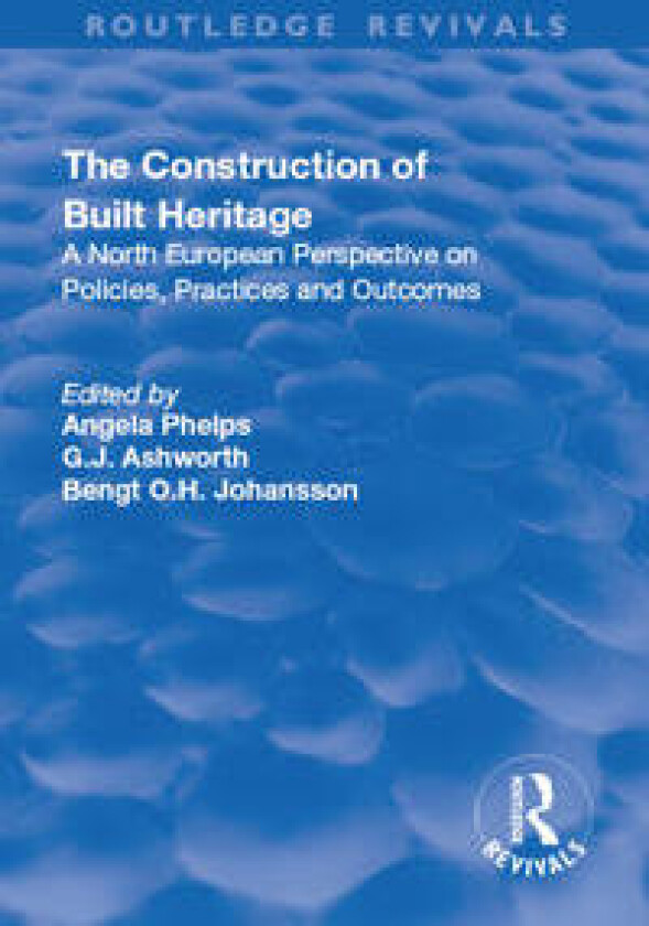 The Construction of Built Heritage
