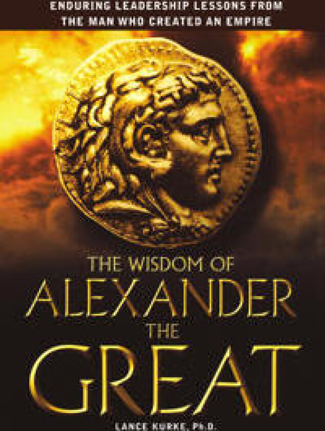 The Wisdom of Alexander the Great