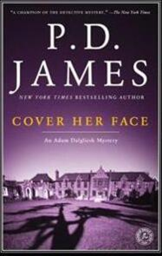 Cover Her Face: An Adam Dalgliesh Mystery