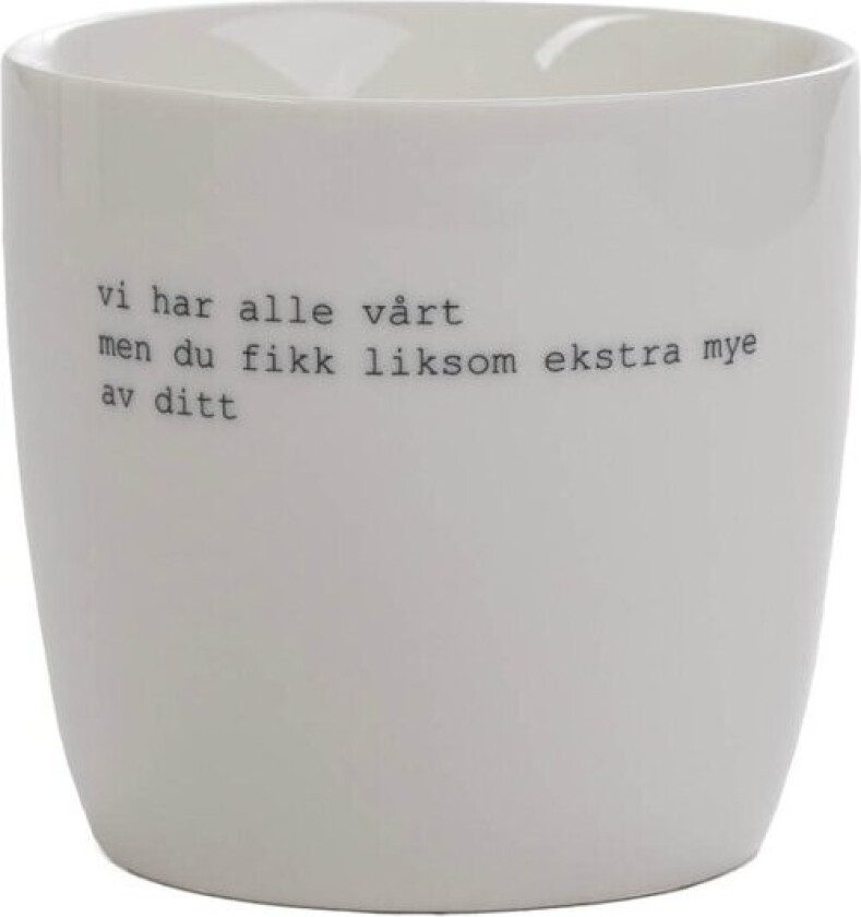 Trygve Skaug krus vi har alle vårt 30 cl hvit