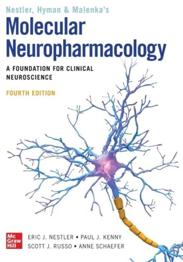 Molecular Neuropharmacology: A Foundation for Clinical Neuroscience, Fourth Edition av Eric Nestler, Steven Hyman, Robert Malenka
