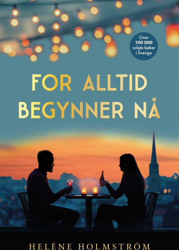 For alltid begynner nå av Heléne Holmström