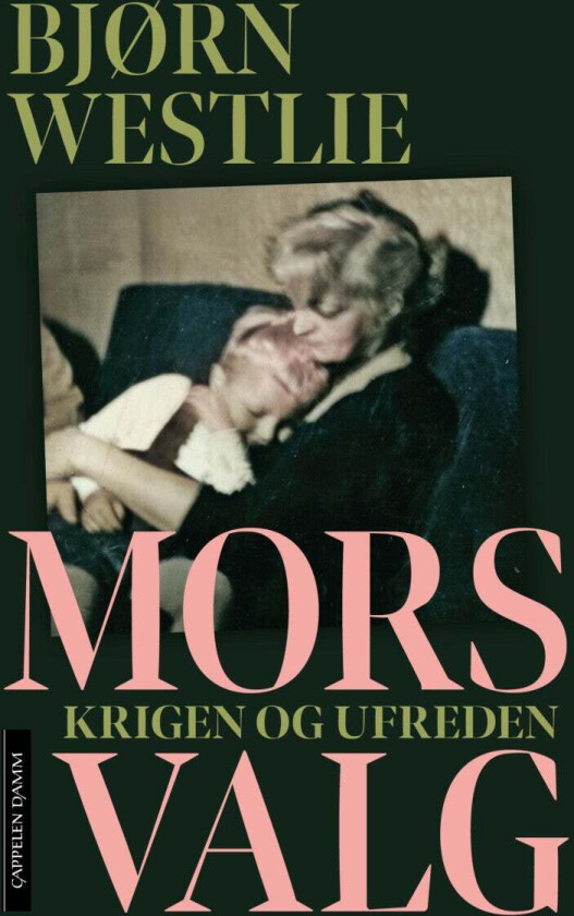 Mors valg av Bjørn Westlie