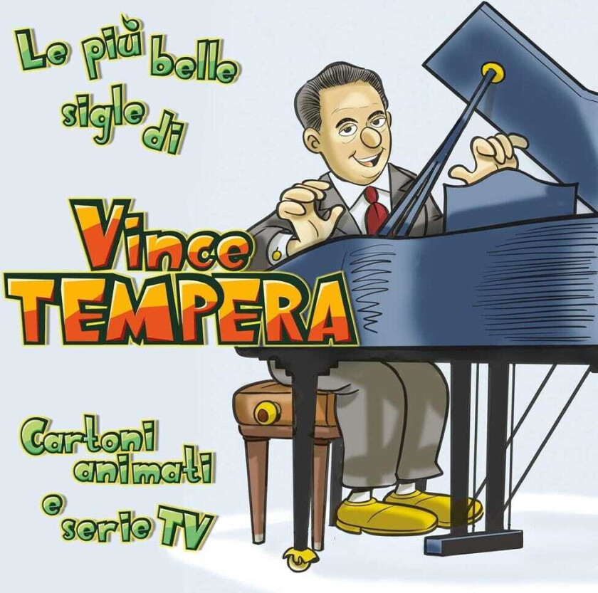 Vince Tempera Cartoni Animati & Serie Tv: Le Piu Belle Sigle Di CD