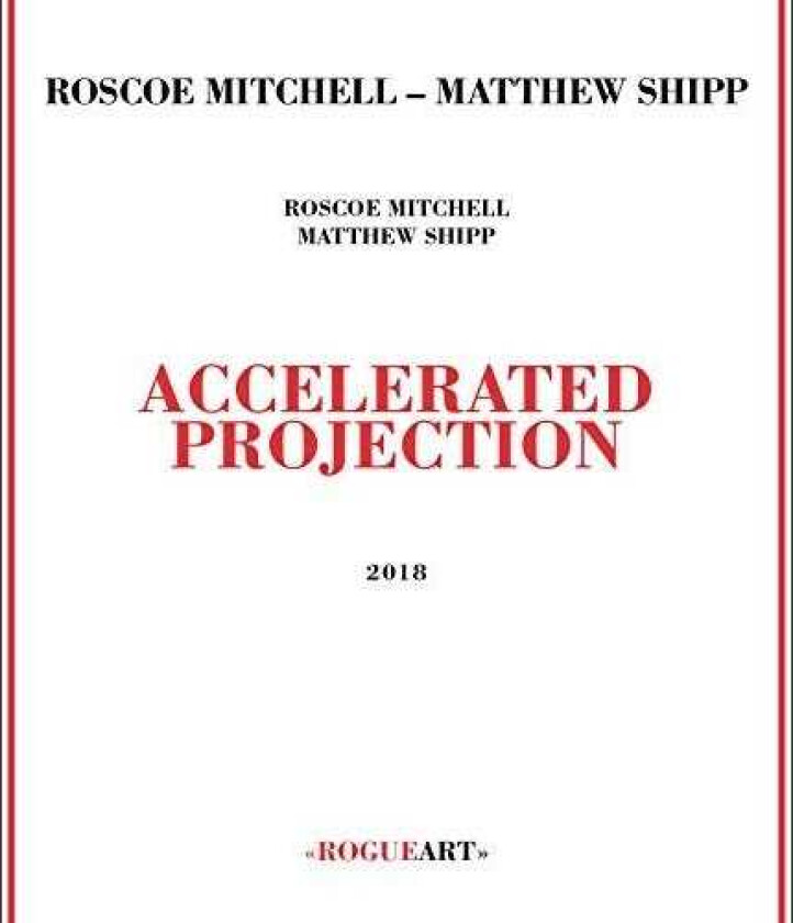 Roscoe Mitchell, Matthew Shipp Accelerated Projection CD