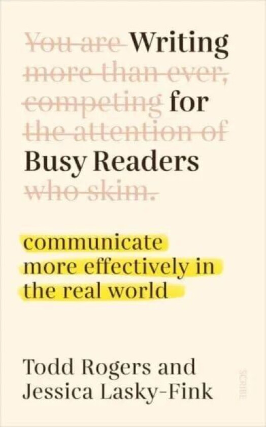Writing for Busy Readers av Todd Rogers, Jessica Lasky-Fink