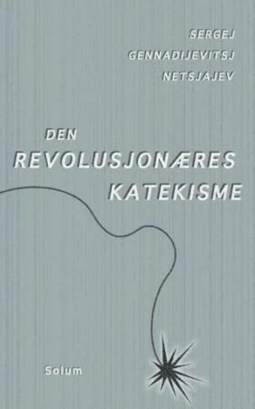 Den revolusjonæres katekisme av Sergej Gennadijevitsj Netsjajev