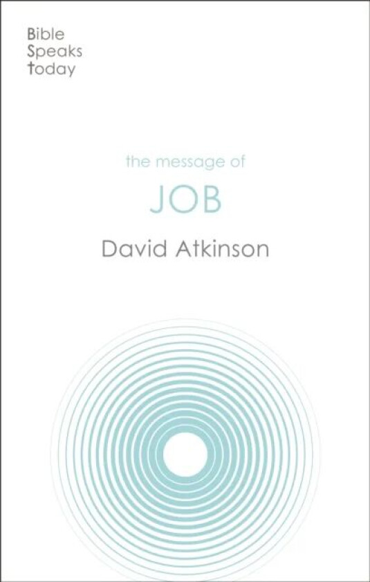 The Message of Job av David (Author) Atkinson