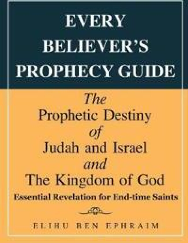 Every Believer's Prophecy Guide