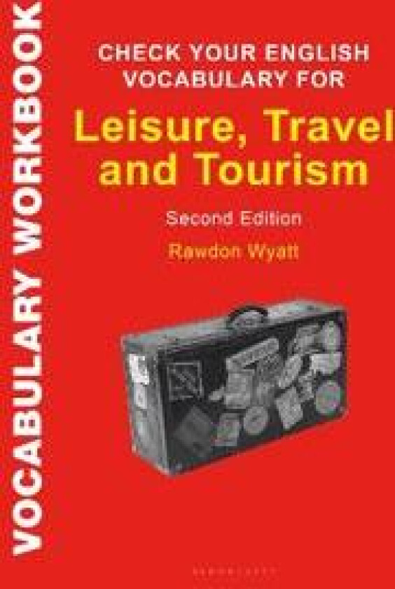 Check Your English Vocabulary for Leisure, Travel and Tourism