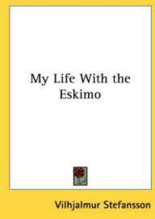 My Life with the Eskimo