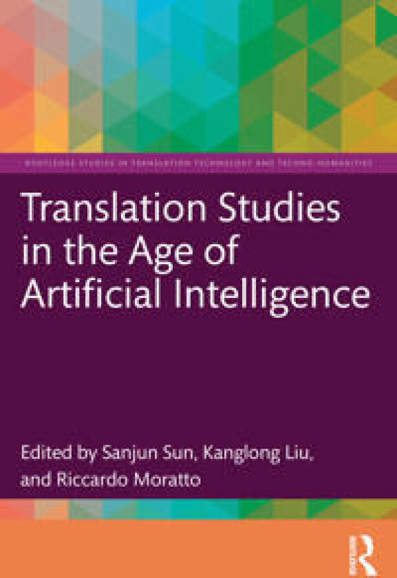 Translation Studies in the Age of Artificial Intelligence