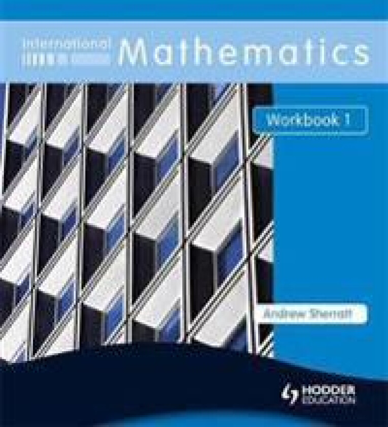 International Mathematics Workbook 1