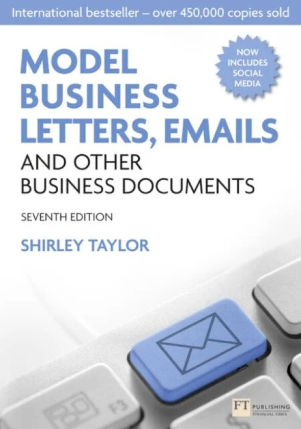 Model Business Letters, Emails and Other Business Documents av Shirley Taylor