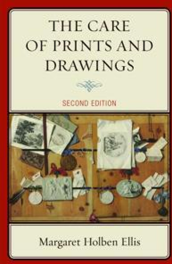 The Care of Prints and Drawings