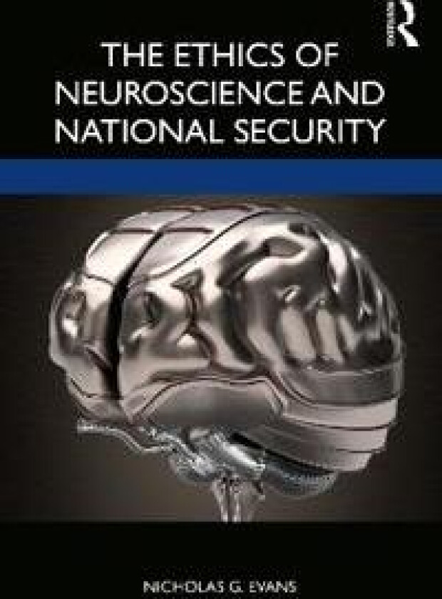 The Ethics of Neuroscience and National Security