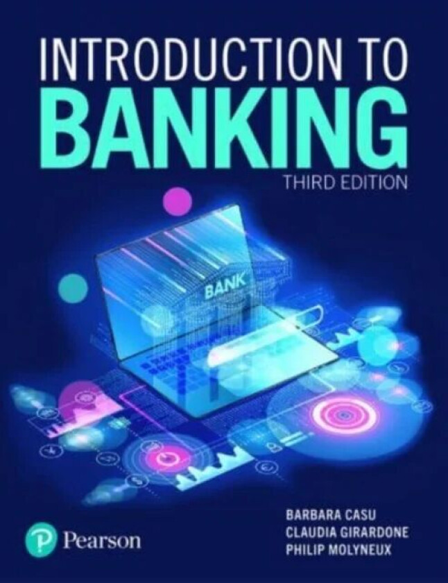 Introduction to Banking av Barbara Casu, Claudia Girardone, Philip Molyneux