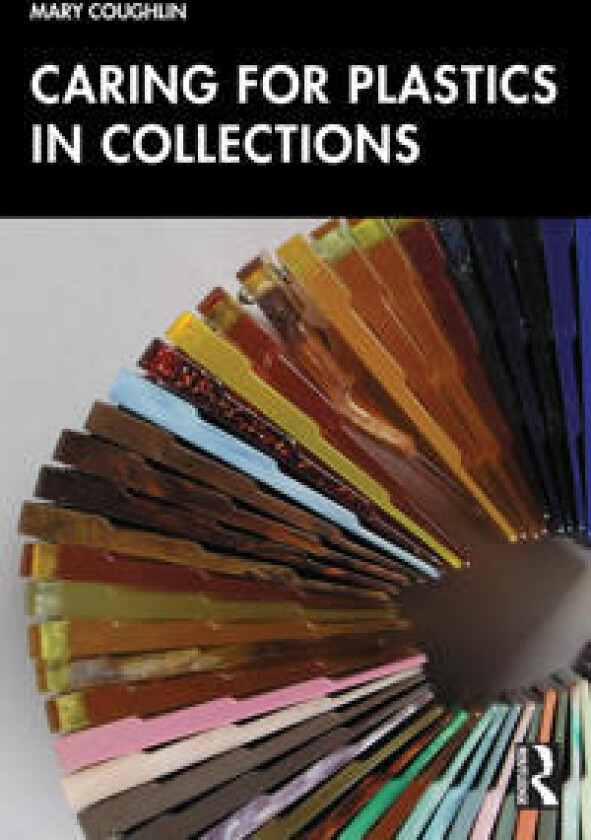 Caring for Plastics in Collections