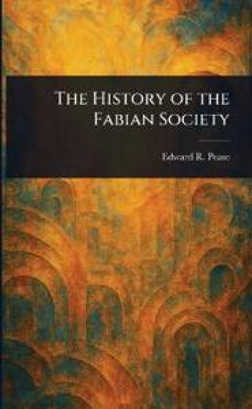 The History of the Fabian Society