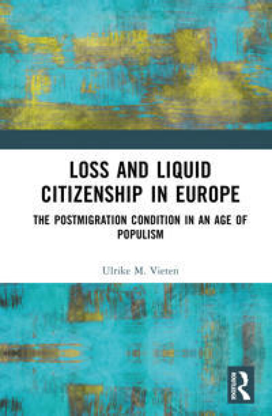 Loss and Liquid Citizenship in Europe