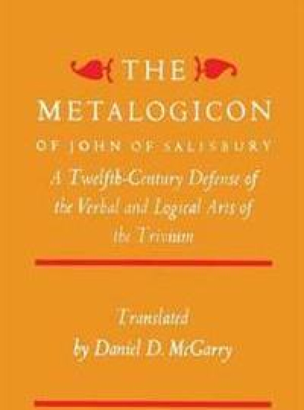 The Metalogicon of John of Salisbury