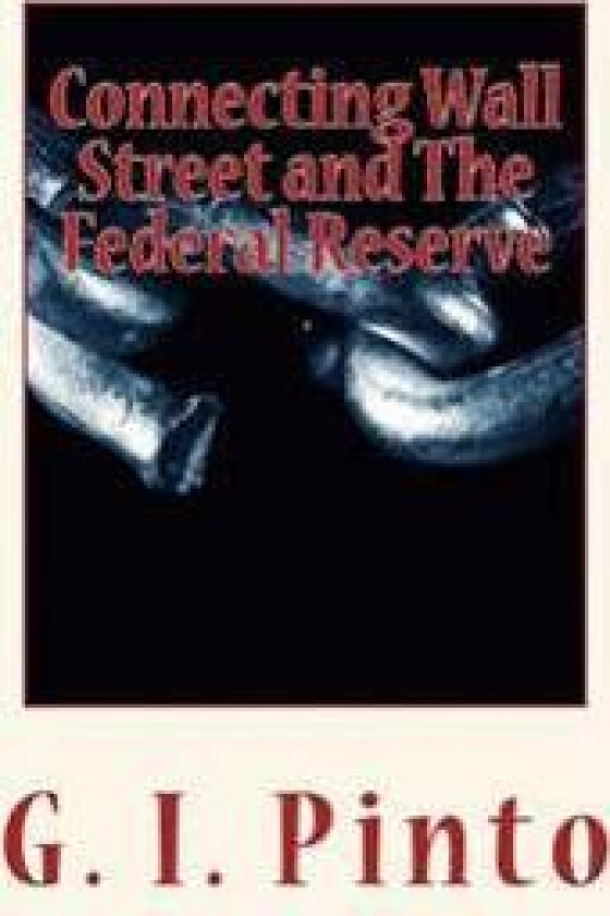 Connecting Wall Street and The Federal Reserve: How the betrayal of President Woodrow Wilson and his Zionist Federal Reserve have helped to enslave Am