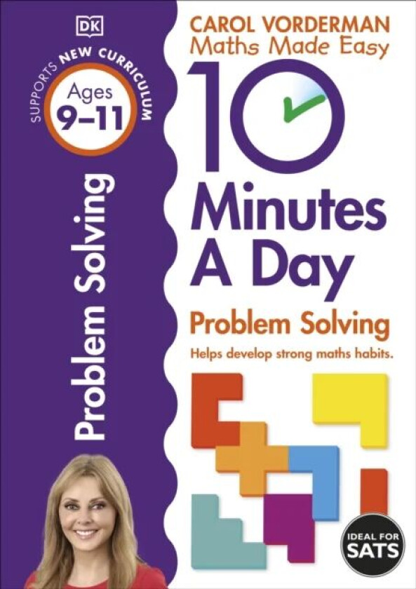 10 Minutes A Day Problem Solving, Ages 9-11 (Key Stage 2) av Carol Vorderman