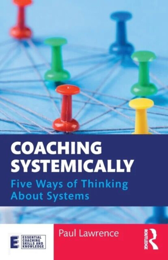 Coaching Systemically av Paul Lawrence