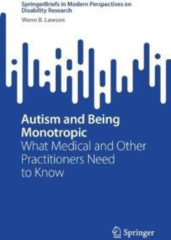 Autism and Being Monotropic