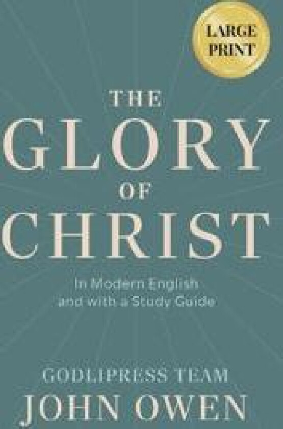 John Owen The Glory of Christ