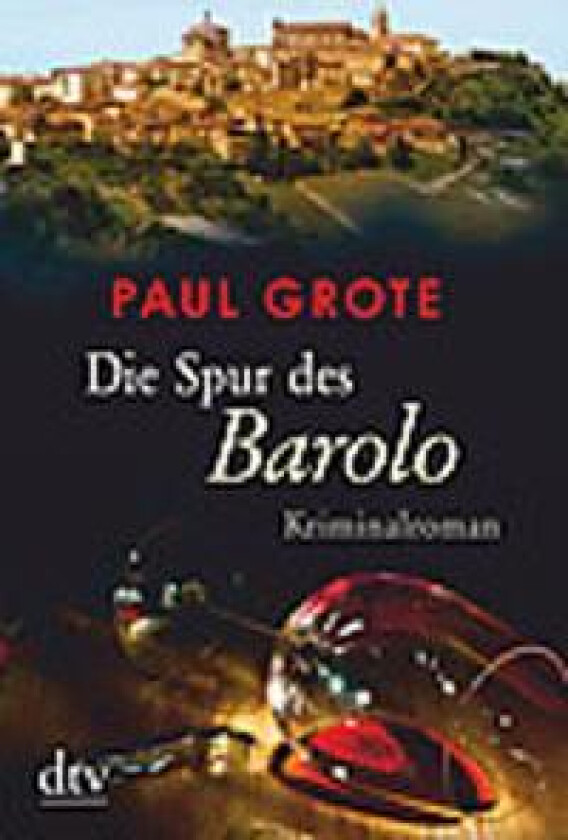 Die Spur des Barolo
