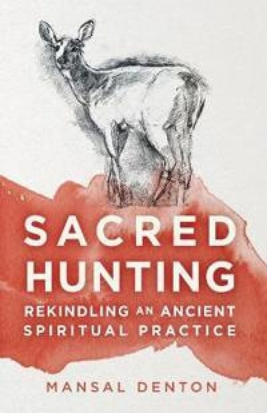 Sacred Hunting