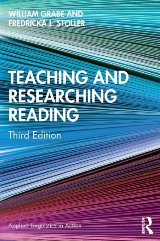 Teaching and Researching Reading av William Grabe, Fredricka L. Stoller