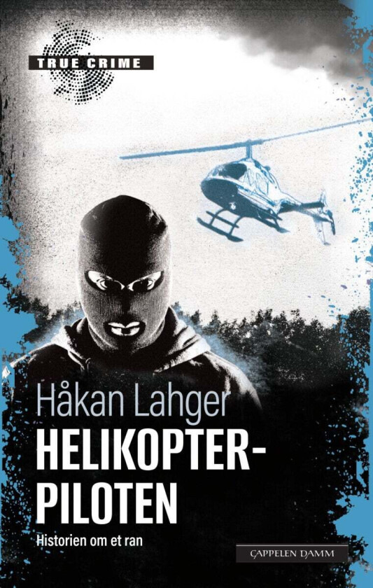 Helikopterpiloten av Håkan Lahger