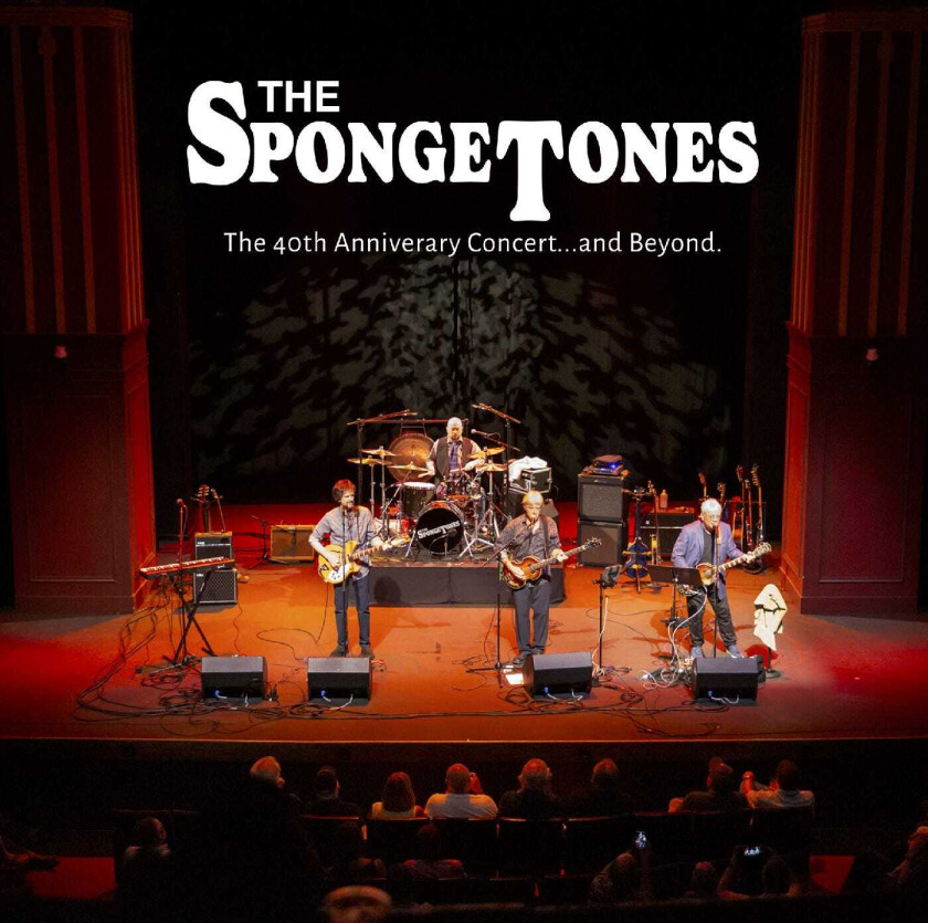 The Spongetones The 40th Anniversary Concert... And Beyond. CD