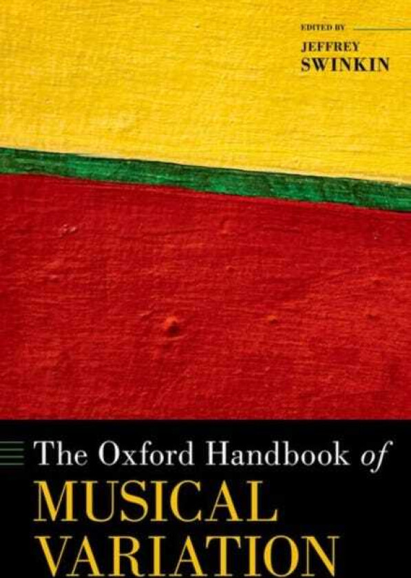 The Oxford Handbook of Musical Variation