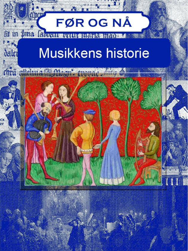 Musikkens historie av Victoria Turner