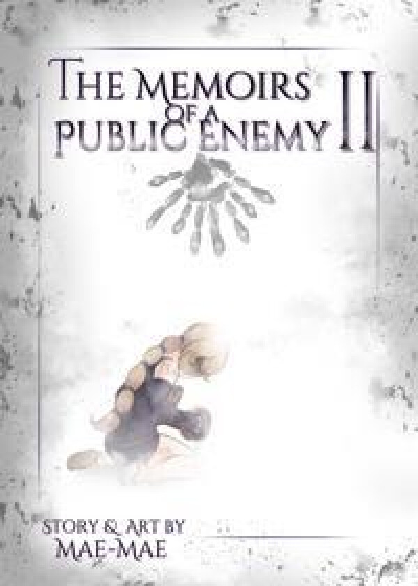 The Memoirs of a Public Enemy Vol.2