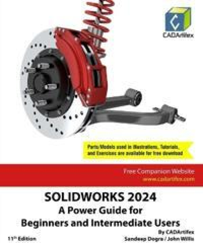 SOLIDWORKS 2024: A Power Guide for Beginners and Intermediate Users (Edition11)