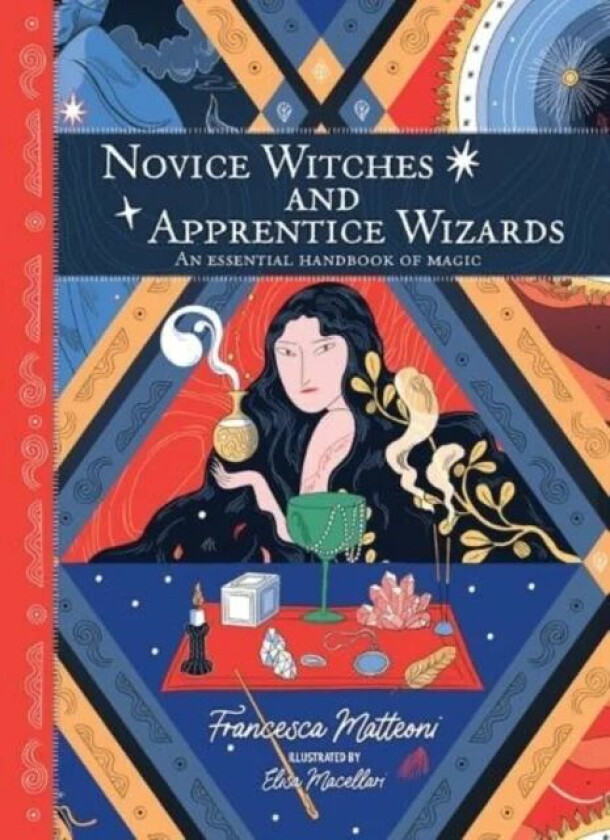Novice Witches And Apprentice Wizards av Francesca Matteoni