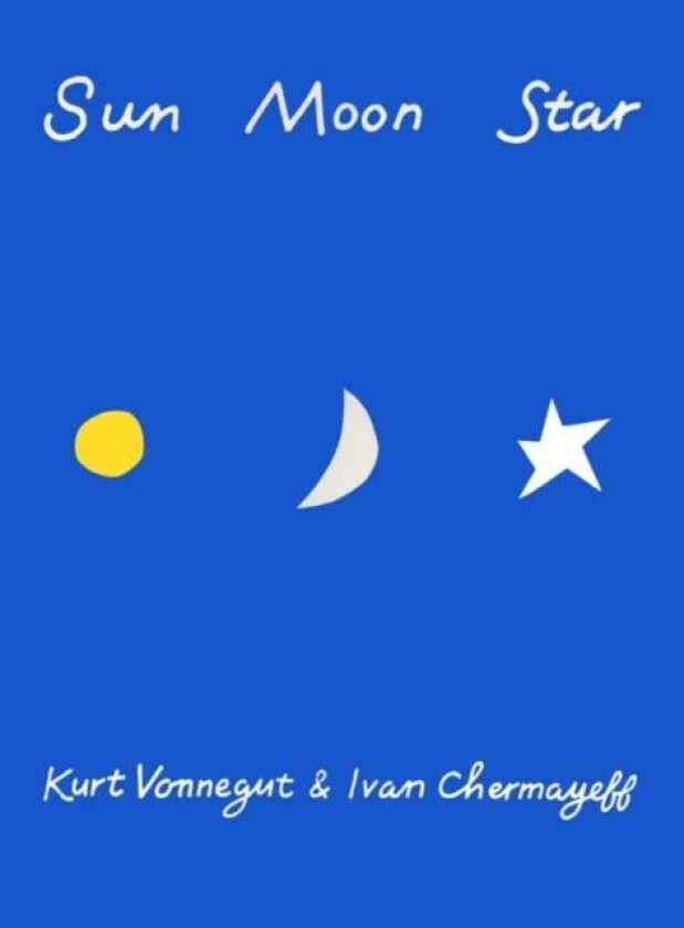 Sun Moon Star av Kurt Vonnegut