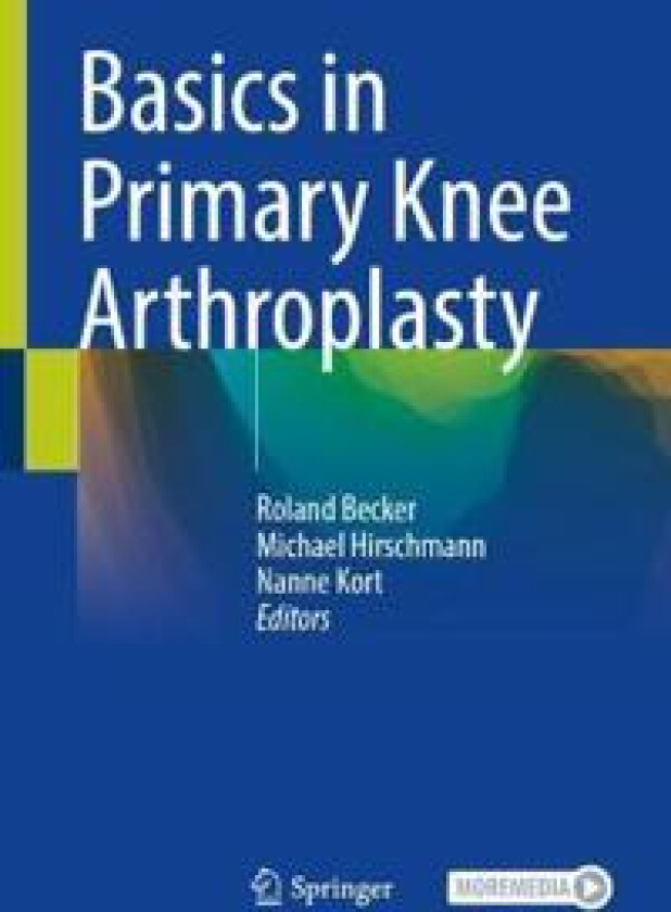 Basics in Primary Knee Arthroplasty