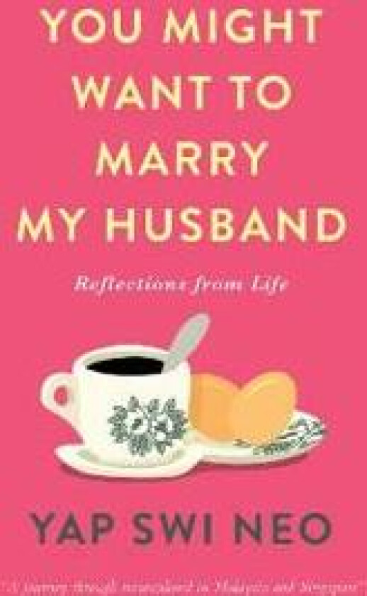 You Might Want To Marry My Husband