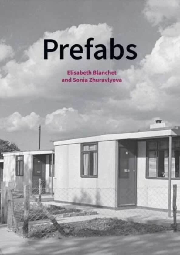 Prefabs av Elisabeth Blanchet, Sonia Zhuravlyova