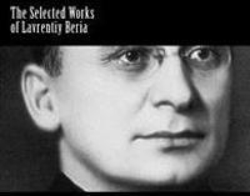 The Selected Works of Lavrentiy Beria