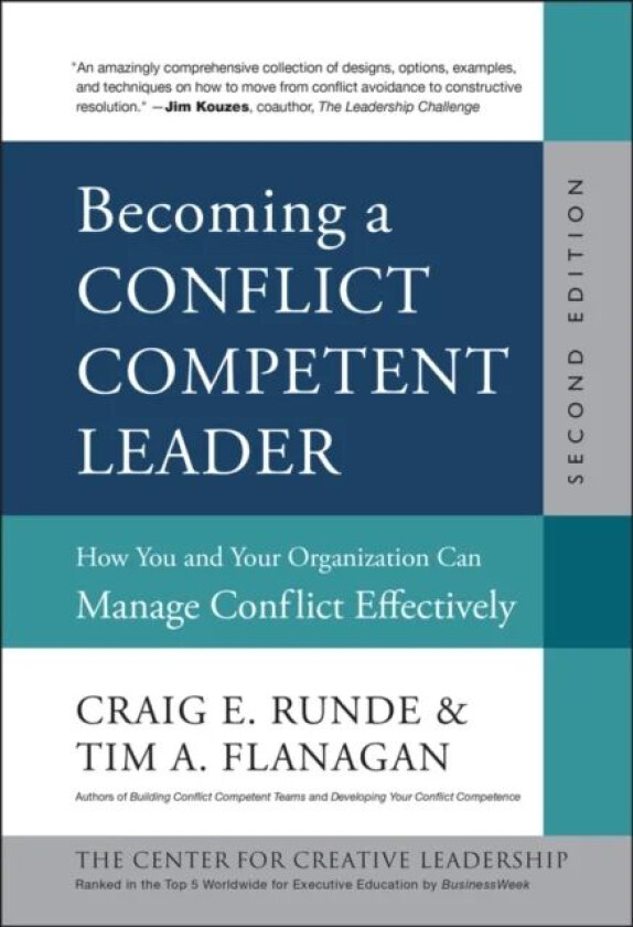 Becoming a Conflict Competent Leader av Craig E. Runde, Tim A. Flanagan