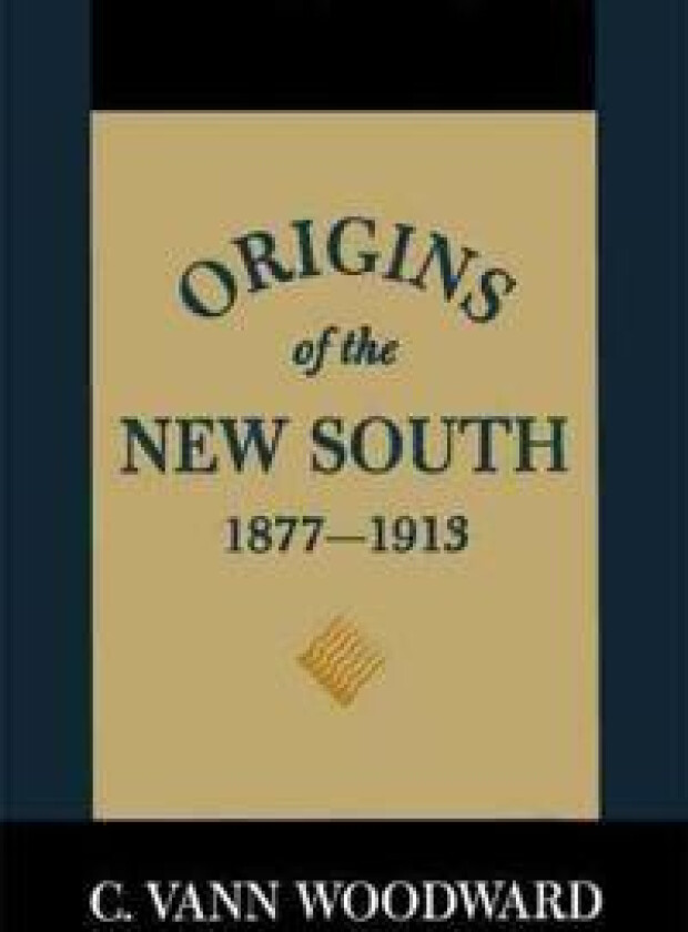 Origins of the New South, 1877-1913