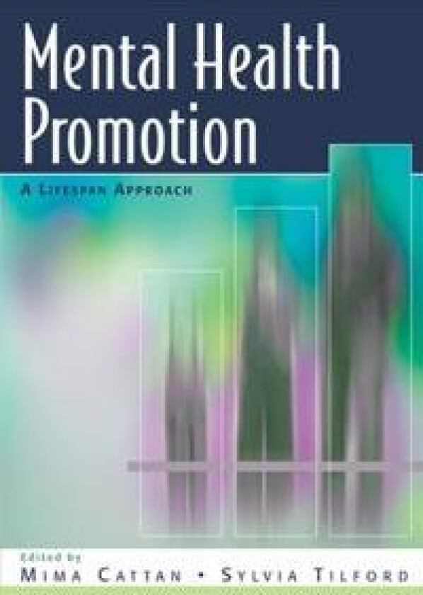 Mental Health Promotion: A Lifespan Approach
