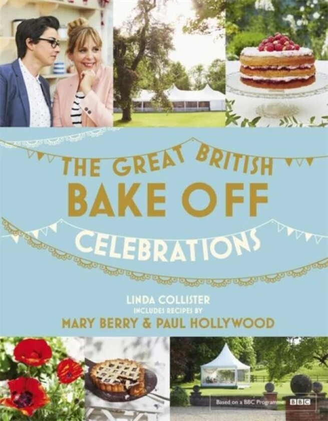 Great British Bake Off: Celebrations av Linda Collister